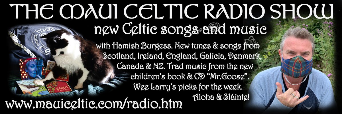 SUNDAY! All new #CelticMusic on <a href="/MauiCelticRadio/">Maui Celtic Radio</a> on <a href="/KAKU885FM/">KAKU 88.5 FM</a> #Maui kakufm.org. 8am&amp;5pm Hawaii, 11am&amp;8pm USCanWest, 2pm&amp;11pmEast, &amp; 7pm Ire&amp;UK. Music from #Scotland new trad from "Mr.Goose" children's book &amp; CD, &amp; #Ireland, #England, #Galicia, #Canada &amp; more.