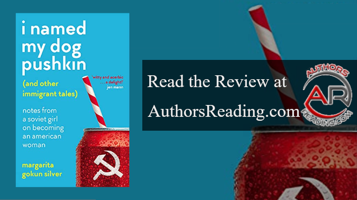 "I Named My Dog Pushkin", by Margarita Gokun Silver and published by Thread, is available as paper audio and digital. Read the review at: authorsreading.com/book-reviews/s… #MustRead #book #bookreview #ebooks #bookmarket