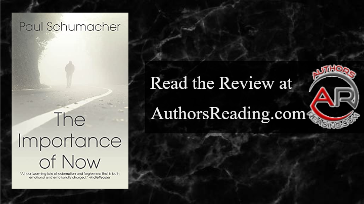 "The Importance of Now" by Paul Schumacher and published by Black Rose Writing, is available in paperback and digital. Read the review at authorsreading.com/book-reviews/p…  #MustRead #book #bookreview #ebooks #bookmarket