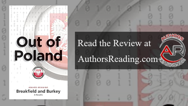 Breakfield and Burkey’s, Out of Poland, published by ICABOD Press, is available in paperback audio and digital. Read the review at authorsreading.com/book-reviews/b…  #MustRead #book #bookreview #ebooks #bookmarket