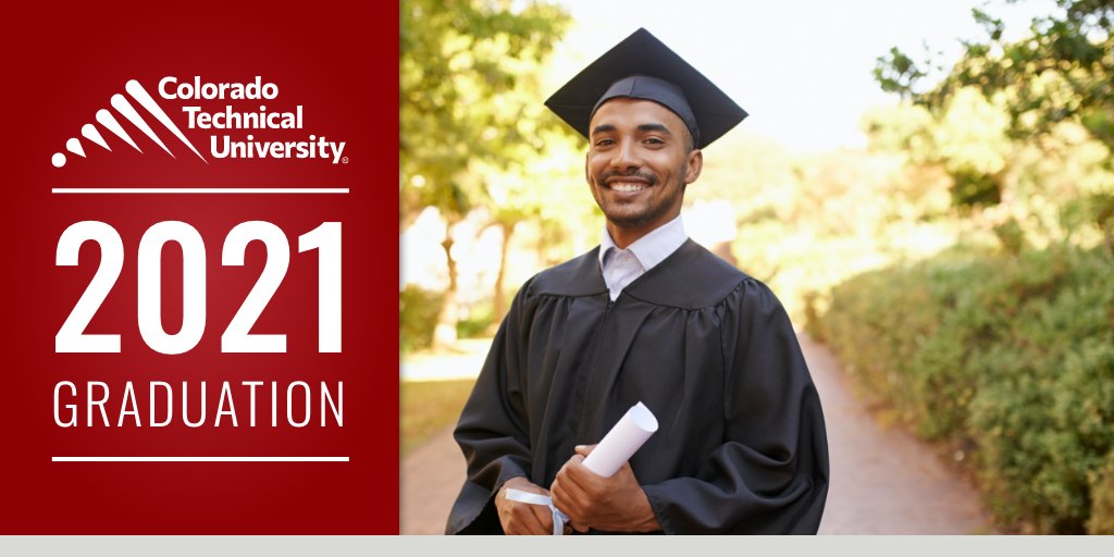 Colorado Technical University Ctuniversity Twitter Colorado Technical University May 2022 Graduation