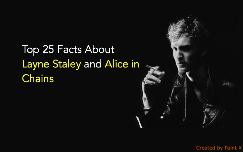 August 22:Happy 54th birthday to singer,Layne Staley(\"No Excuses\")
 