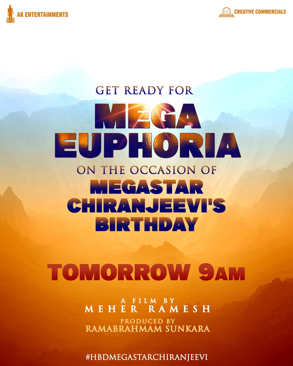 AKentsOfficial's tweet photo. Lets Celebrate Our MEGASTAR π Birthday
in a MEGA WAY π₯
We are All set to Enthral you with
#MegaEuphoria π€
Tomorrow at 9 AM π
A FILM by @MeherRamesh π¬
An @AKentsOfficial Production
Mega π @KChiruTweets @AnilSunkara1 @CCMediaEnt
#HBDMegastarChiranjeevi https://t.co/SsXlfTCTUj
