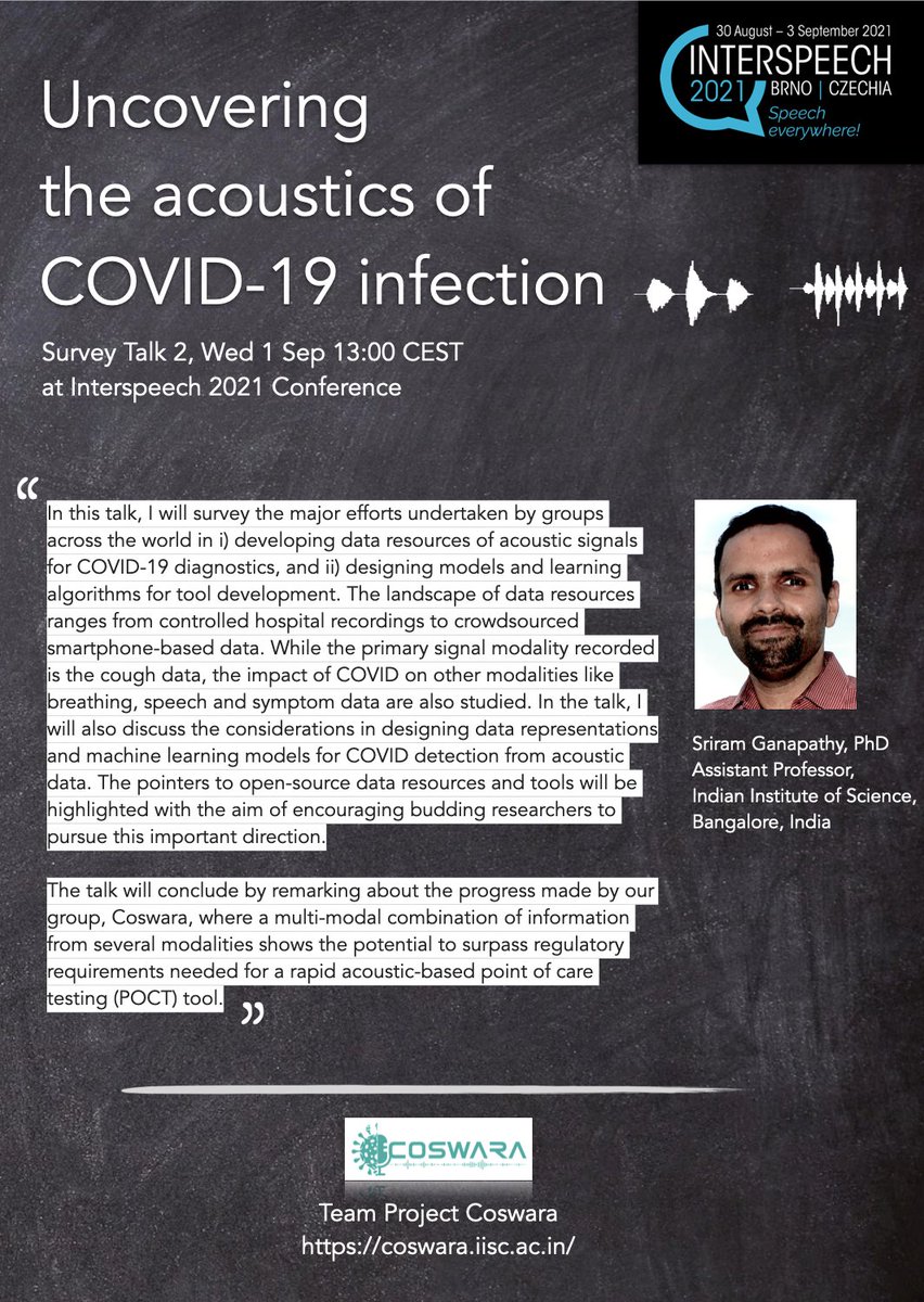 🎉Our team lead @tweet4sri will be presenting a survey talk - 'Uncovering the acoustics of COVID-19 infection' at @INTERSPEECH2021 Conference. Do hop in to know more! Also, check out the exciting program here interspeech2021.org/surveys