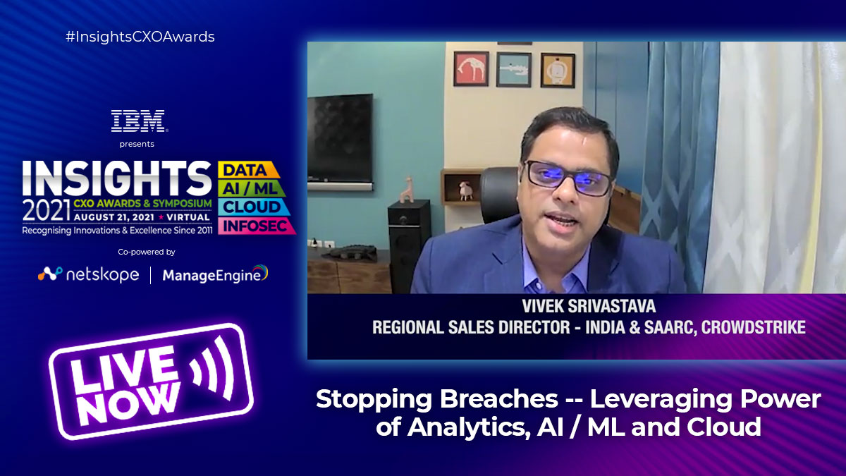 InsightsCXOawards (@insightscxos) on Twitter photo #LiveNow || #INSIGHTS 2021 CXO Awards & Symposium || August 21, 2021 || Presentation by Vivek Srivastava, Regional Sales Director - India & SAARC, <a href="/CrowdStrike/">CrowdStrike</a> on "Stopping Breaches -- Leveraging Power of Analytics, AI / ML and Cloud"||
Log on to: bit.ly/3y6Y111 #LiveNow || #INSIGHTS 2021 CXO Awards & Symposium || August 21, 2021 || Presentation by Vivek Srivastava, Regional Sales Director - India & SAARC, <a href="/CrowdStrike/">CrowdStrike</a> on "Stopping Breaches -- Leveraging Power of Analytics, AI / ML and Cloud"||
Log on to: bit.ly/3y6Y111
