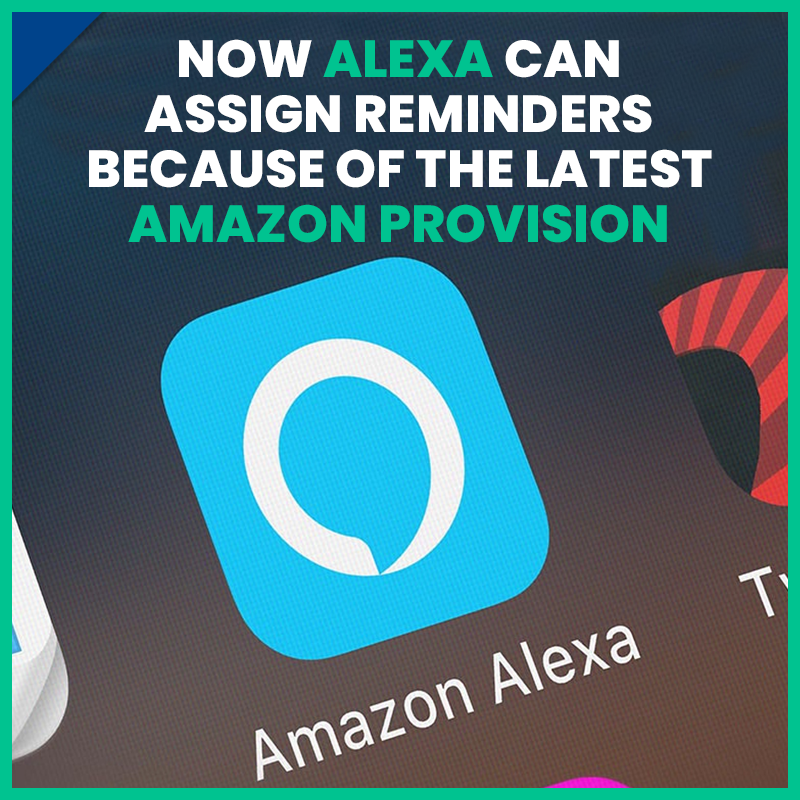 The Alexa app for iOS has been upgraded, and now it allows us to access the voice assistant directly from the home screen through a new widget and it also has a new feature 'assign reminders' - to members having the app. 

#Amazon #appdevelopmentservices #AppDevelopmentPro