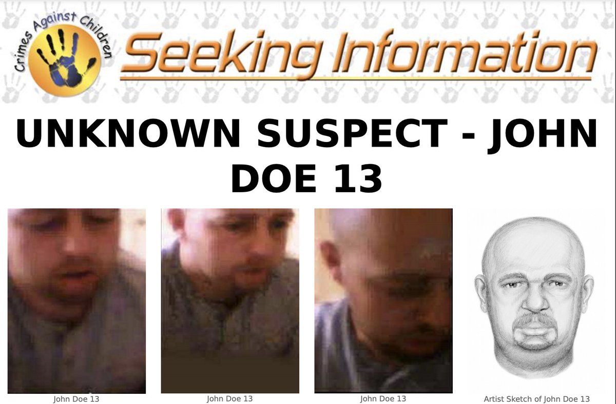 The first line of the graphic reads: "Crime Against Children" above a handprint design located inside of a circle, followed by "Seeking Information." The second and third lines read "UNKNOWN SUSPECT - John Doe 13." Beneath that text, from left to right, there are three close-up images of the subject—each captioned as "John Doe 13"— and a sketch of the subject, captioned as "Artist Sketch of John Doe 13."