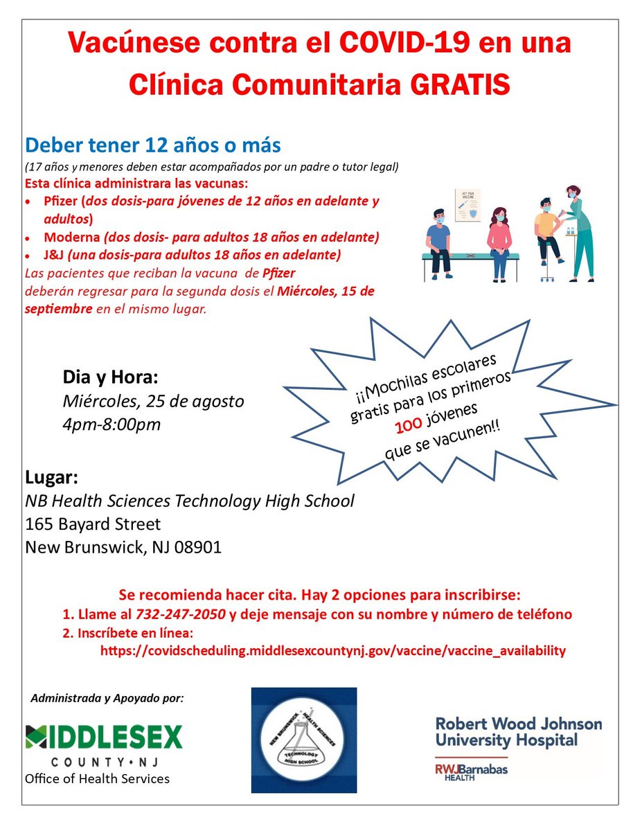 COVID-19 vaccine clinic for residents age 12 and older in our community!

Wednesday, August 25 from 4-8 p.m. at New Brunswick Health Sciences Technology High School, 165 Bayard Street, New Brunswick.

FREE school backpacks to the first 100 youths who get vaccinated!