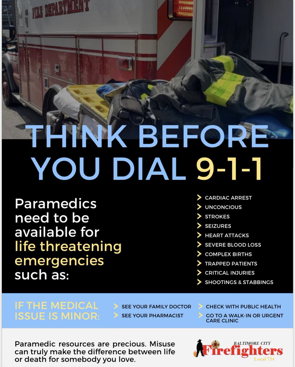 Please think before you dial 911.
Paramedics need to be available for life threatening emergencies such as heart attacks, strokes, &amp; seizures. If your medical issue is minor, see your family doctor, pharmacist, check with public health, or go to a walk in clinic or urgent care.
