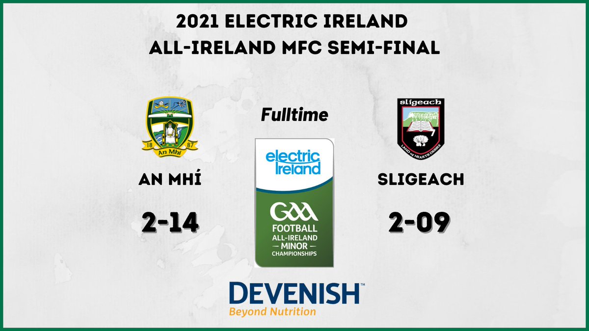 MeathGAA's tweet photo. FULLTIME
-
🏆2021 @ElectricIreland @officialgaa Football All-Ireland Minor Championship Semi-Final
-
🟢🟡@MeathGAA 2-14

⚫️⚪️@sligogaa 2-09
-
#⃣ #GAAThisIsMajor #GAABelong https://t.co/8UsKwkXAwS