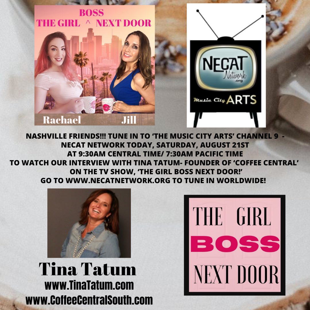#TV #Show <a href="/TheGirlBossND/">TheGirlBossNextDoor</a> Airing TODAY, August 21st at 9:30am CST/ 7:30am PST on <a href="/NECATNetwork/">NECAT</a> NecatNetwork.org with 
Guest- <a href="/_tinatatum/">Tina Tatum</a> - Founder of ‘Coffee Central’ 
CoffeeCentralSouth.com 

#ExecutiveProducer/ #Host <a href="/JillSantibanez/">Jill Santibanez</a> 
Producer/ Host Rachael George
