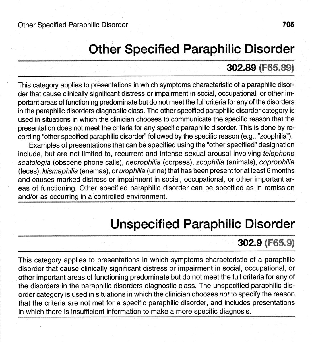 The DSM gives diagnostic criteria for specific paraphilias related to  criminal offending and/or relatively common (thus, Dx criteria for  zoophilia were removed after DSM-III, presumably because of rarity).  Clinicians can, however, diagnose, image size:1097x1200
