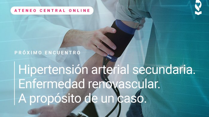 Ateneo Central ICR - Zoom ID: 94519679922 Contraseña: icr -🗓️Lunes 23 de Agosto - ⏰13:00 Hs
📌"Hipertension arterial secundaria. Enfermedad renovascular. A propósito de un caso"