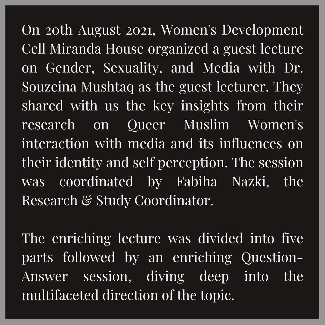 mirandawdc's tweet photo. Women's Development Cell, Miranda House organised a guest lecture with Dr. Souzeina Mushtaq on 20th of August. 

Swipe right to read the full report of the session that was primarily focused on Queer Muslim Women &amp; Media. https://t.co/g8lE3Fe99g
