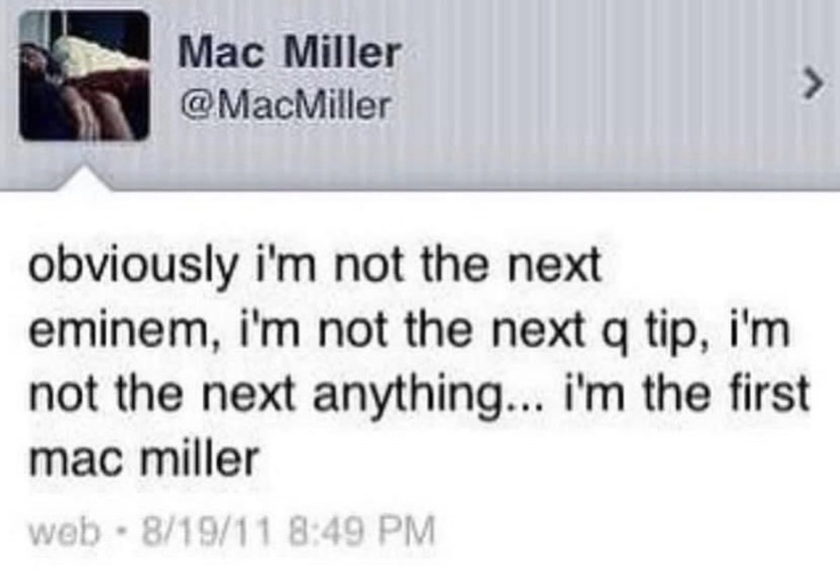 the one and only Mac Miller.