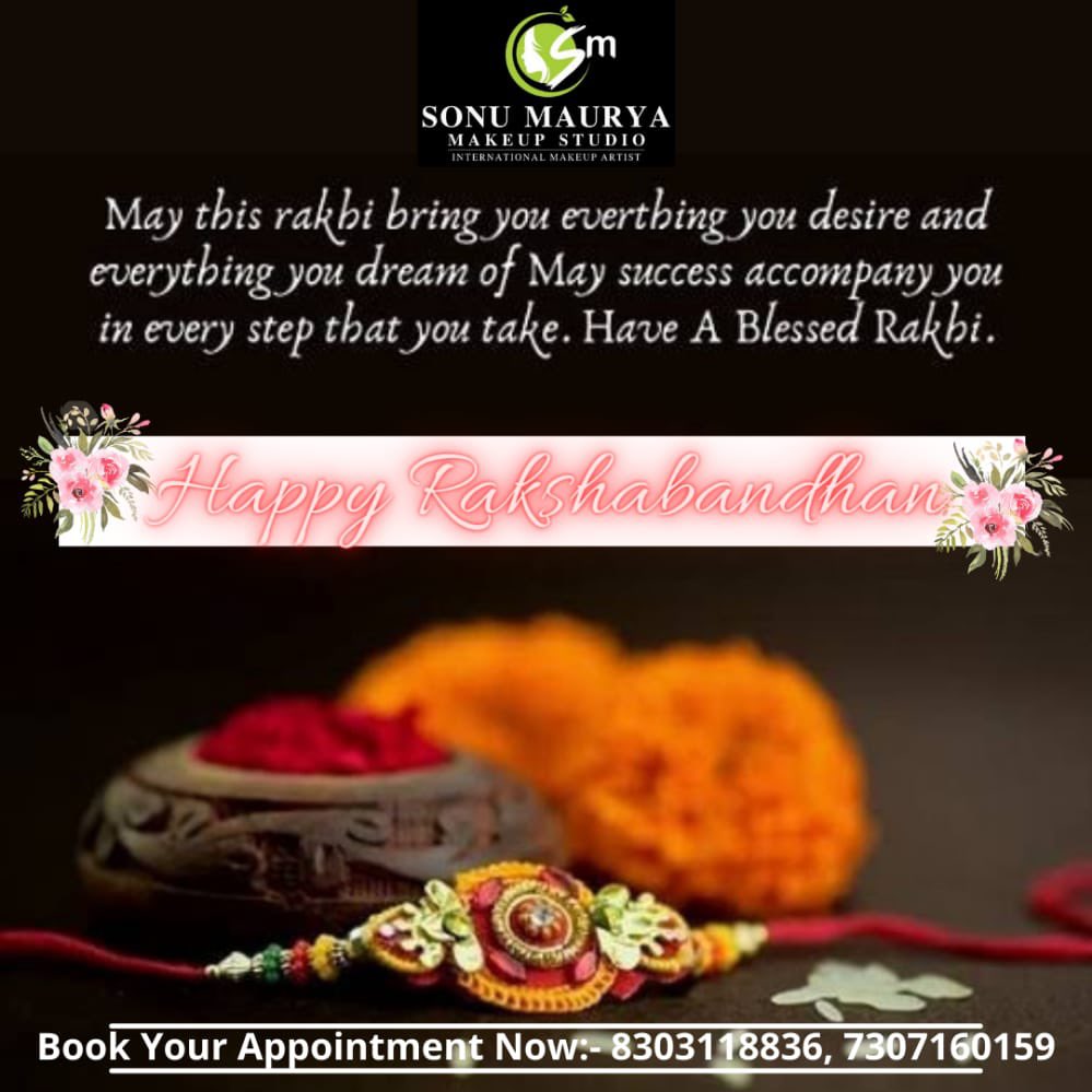 sonu_makeup's tweet photo. @sonu_makeup Rakhi signifies a bond of love,connection &amp; togetherness between brother &amp; sister. It's a thread that binds life &amp; hearts close to each other,support n guide one another on the right path.

#HappyRakshaBandhan2021 #sonumauryamakeupstudioacademyunisexsalon https://t.co/IGgAq176JQ