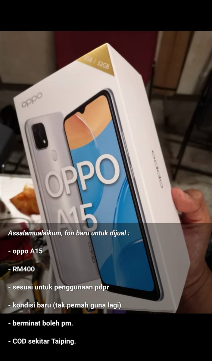 adhamdarsuki's tweet photo. Assalamualaikum, fon baru nak jual

- OPPO A15
- RM400
- sesuai untuk penggunaanpdpr
- kondisi baru (tak pernah guna lagi)
- COD  kwsn Taiping
- pos smnjg rm10 / sabah srwak rm15
 (tupperware + bubblewrap) 
- berminat wasap 0125855715

@iloveyouIPOH @KuantanTV @twet_taiping https://t.co/AeYlUe6qbt