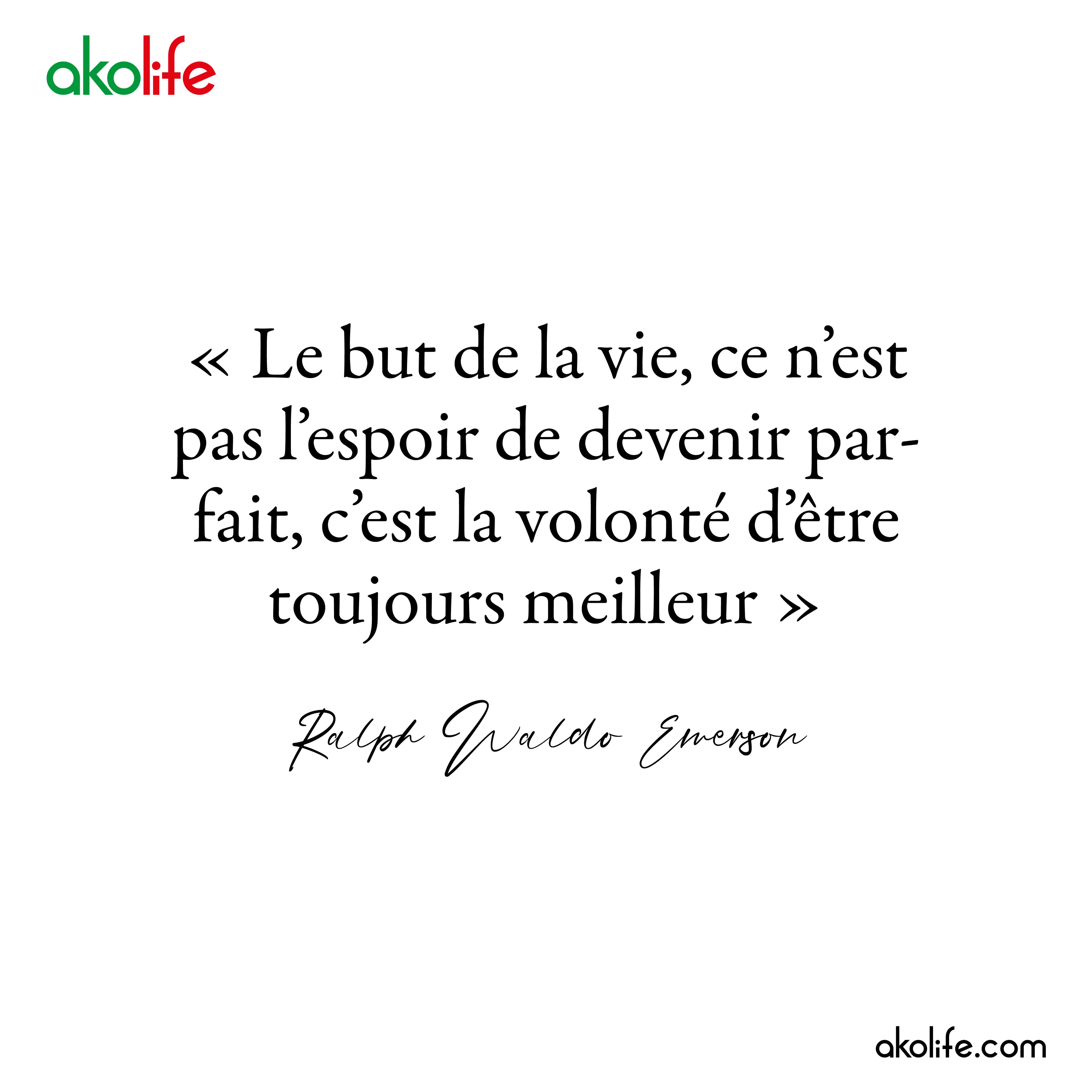 Twitter এ Akolife Le But De La Vie Ce N Est Pas L Espoir De Devenir Parfait C Est La Volonte D Etre Toujours Meilleur Ralph Waldo Emerson Citation Citations Citationsurlavie T Co Q6awkc1ohn ট ইট র