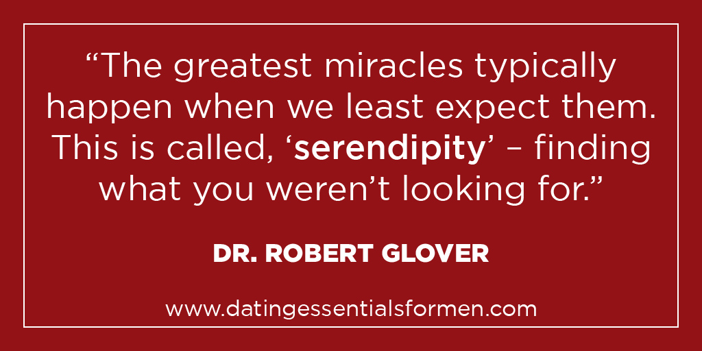 "The greatest miracles typically happen when we least expect them. This is called, “serendipity” – finding what you weren’t looking for." - Dr. Robert Glover

#SundayThoughts #DatingAdvice #DrGlover  #Miracles #Serendipity 

datingessentialsformen.com/?ref=T210822-0…