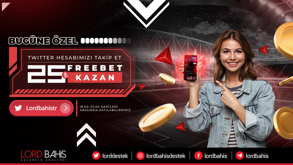 Bugüne özel! 18:00-22:00 saatleri arasında @LordBahistr Twitter hesabımızı takip eden herkese freebet! 

RT&amp;Fav yap, 3 arkadaşını etiketle ve kullanıcı adını lordbahisetkinlik.com katılım formuna gir, 25 TL freebet kazan!