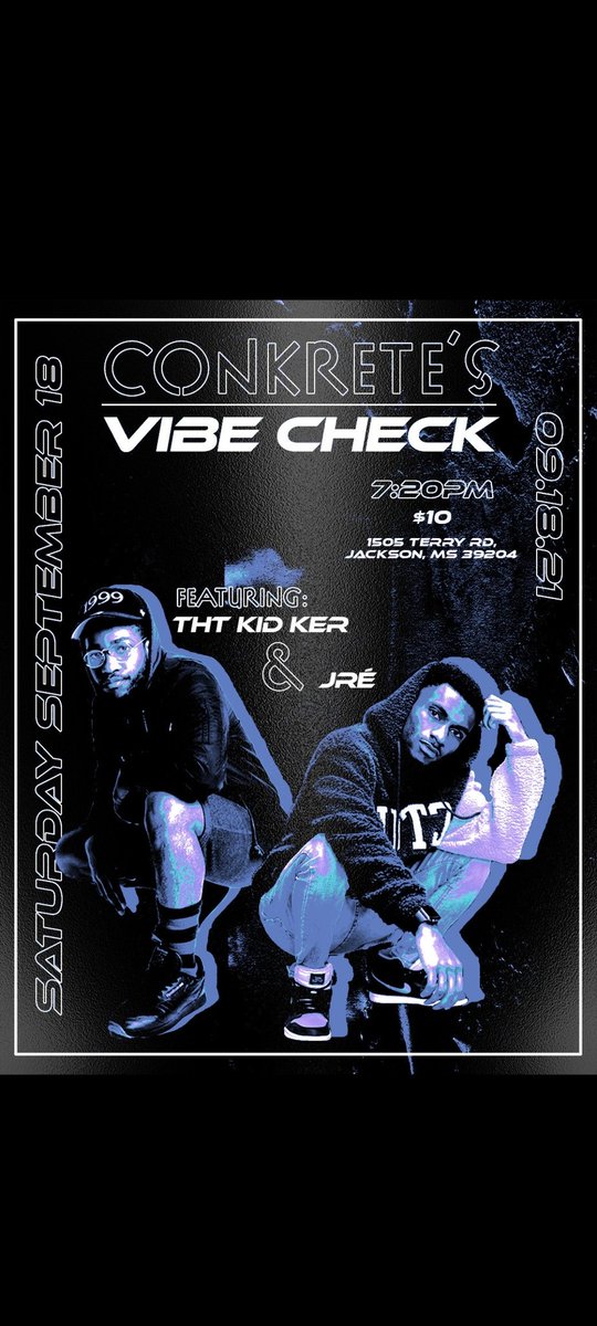 thtkidker's tweet photo. Come catch a Vibe at my first live show on 9/18/21 @ @conkretekickz with Jrรฉโ๐โ๏ธ U will not want to miss this trust me๐ฏ #jsu #tougaloo #valley #milsaps https://t.co/OBO1nQsY8D