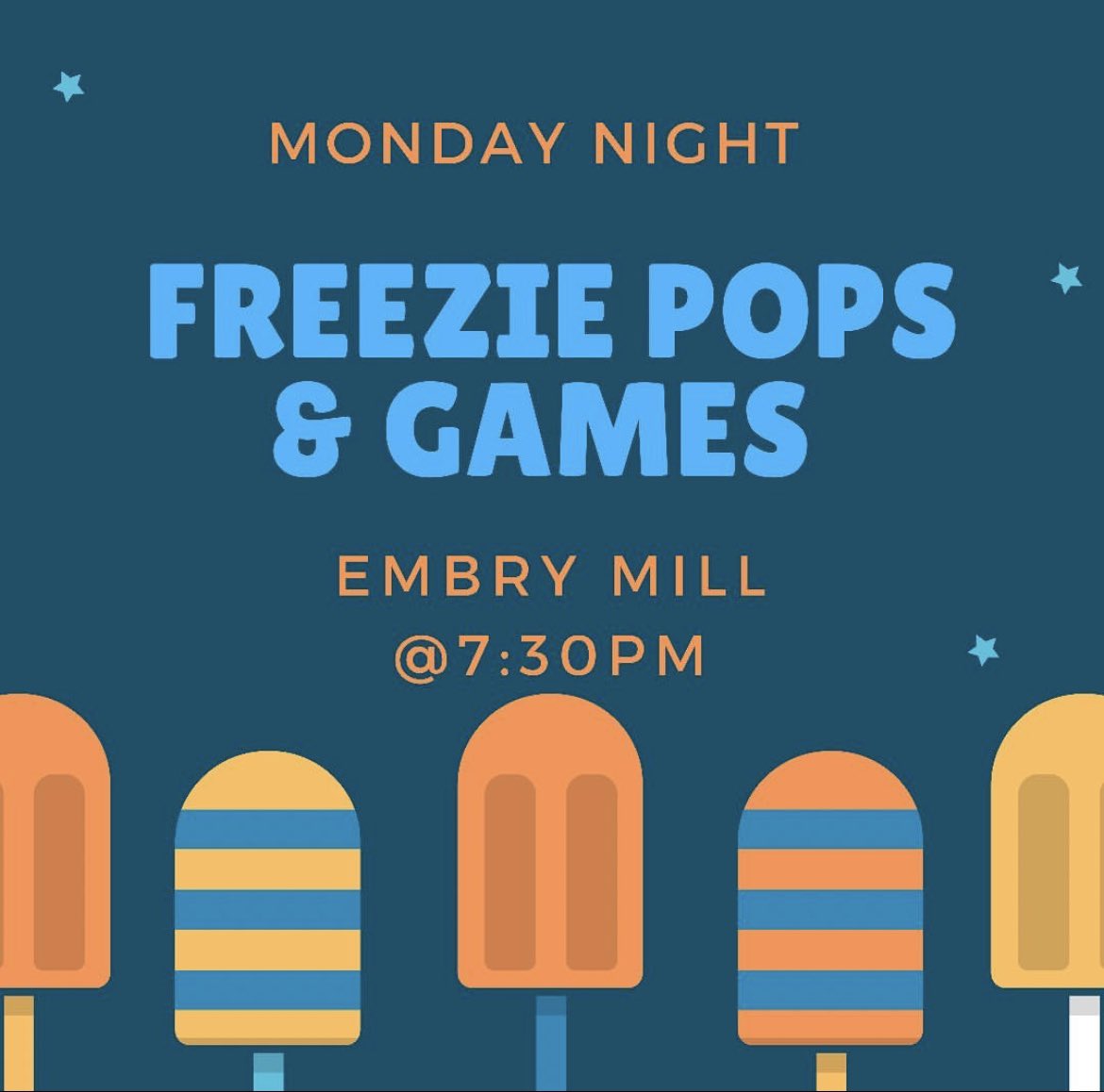 TOMORROW NIGHT! Freeze Pops and Yard Games at Embry Mill at 7:30! Come hang, bring a friend, hang with other friends! Everyone’s invited!