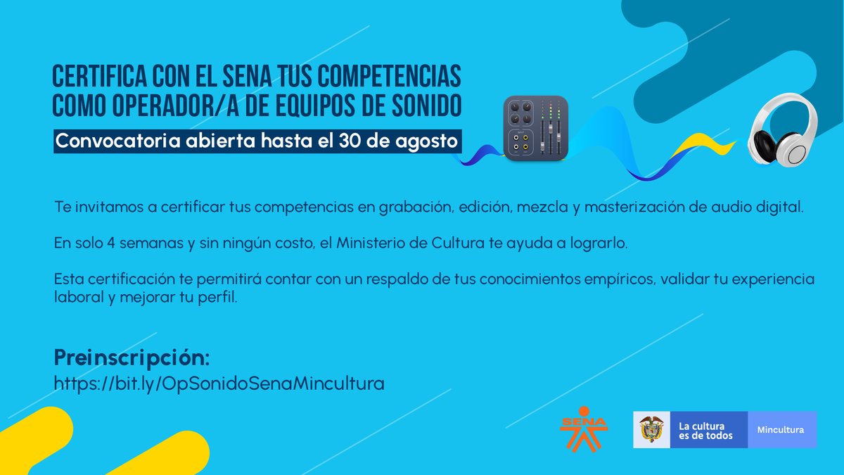 #Convocatoria 🎙️🔊🎧
Les invitamos a certificar sus competencias laborales en grabación, edición, mezcla y masterización de audio digital con el <a href="/SENAComunica/">SENA</a> y el <a href="/mincultura/">MinCultura Colombia</a>.

Preinscripción 👇🔗
bit.ly/OpSonidoSenaMi…