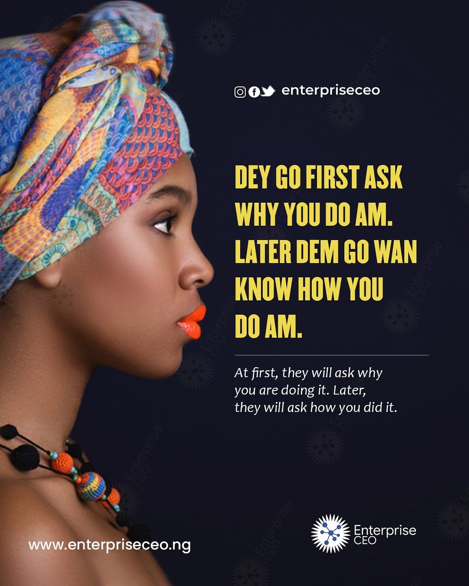 enterpriseceo's tweet image. At first, they will ask why you are doing it. Later, they will ask how you did it.

#businessnews #business #instalearn #instagram #instablog9ja #empath #entertainment #nature #business #nigeria #learn #enterpreneurship 
#celebritystyle #woman #praise #businessquote #beautiful