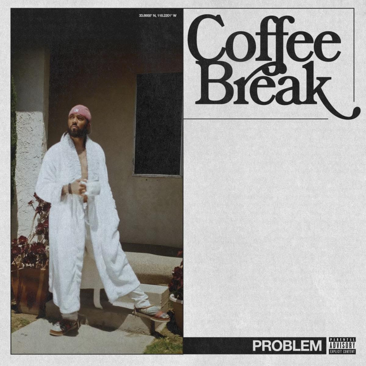 1Soundville's tweet photo. Problem Debuts 4-track Playlist to Start The Day “Coffee Break” https://t.co/2T0Wsxv4iE https://t.co/so4gbicQ4t