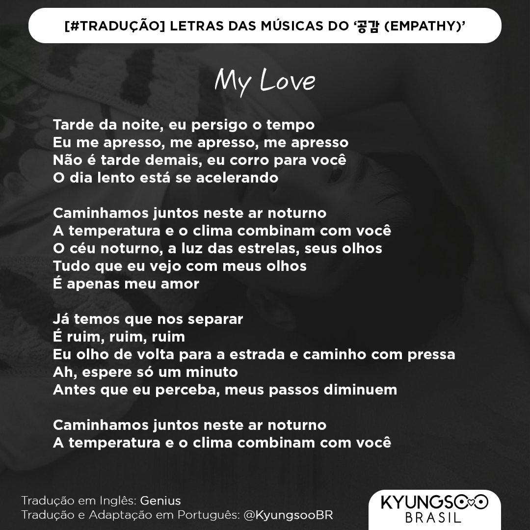 Kyungsoo Brasil on X: [#TRADUÇÃO 22/08/21] Letra de 'My Love' 💕🎶 ▷   🎧  👉   #도경수 #디오 #DohKyungsoo #Kyungsoo #DO(D.O.) #공감  #Empathy_ByDO #EXO @weareoneEXO