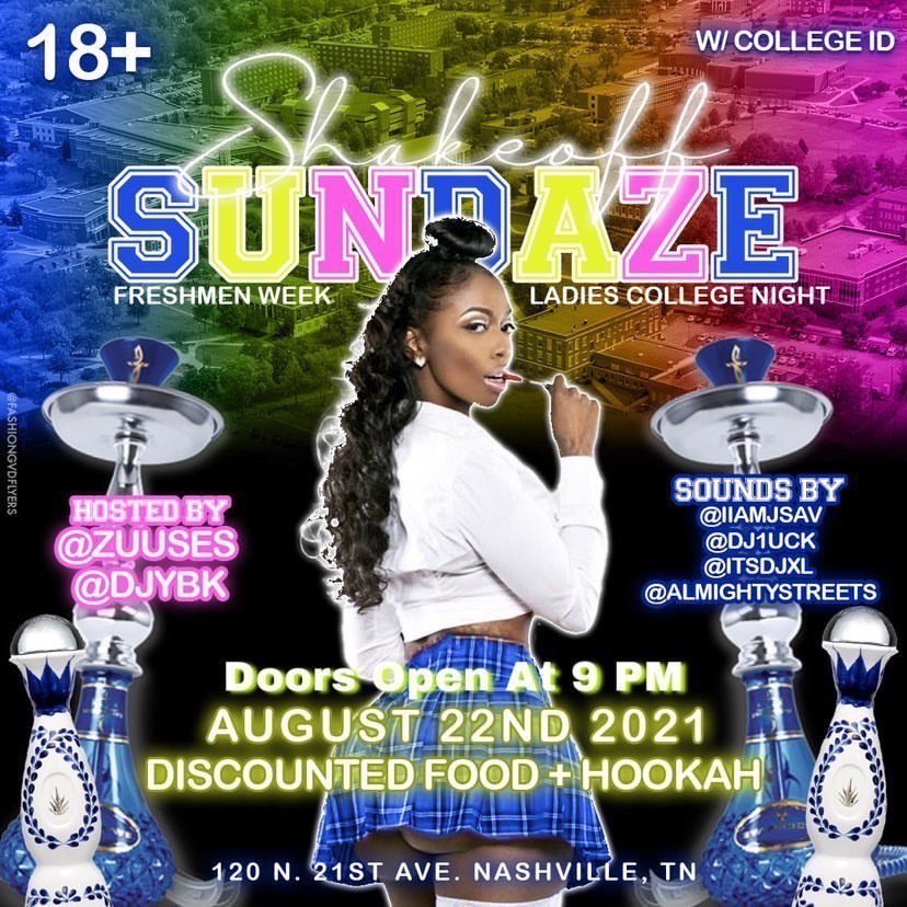 ShakeOffSundaZe's tweet photo. 🤩TODAYS THE DAY💃🏾 #ShakeOffSundaZe Return 😏
DM For Booths
MUST HAVE COLLEGE ID TO GET IN, UNLESS 21+

EACH &amp; EVERY SUNDAY 🥳 We host the GREATEST ladies night 😌
The OFFICIAL #FreshmanWeek2k21 Aftermath

Doors Open AT 9 PM
120 N. 21ST Ave. Nashville, TN
#Tsu25 #Fisk25 #Mtsu25 https://t.co/WK7A26oUP4