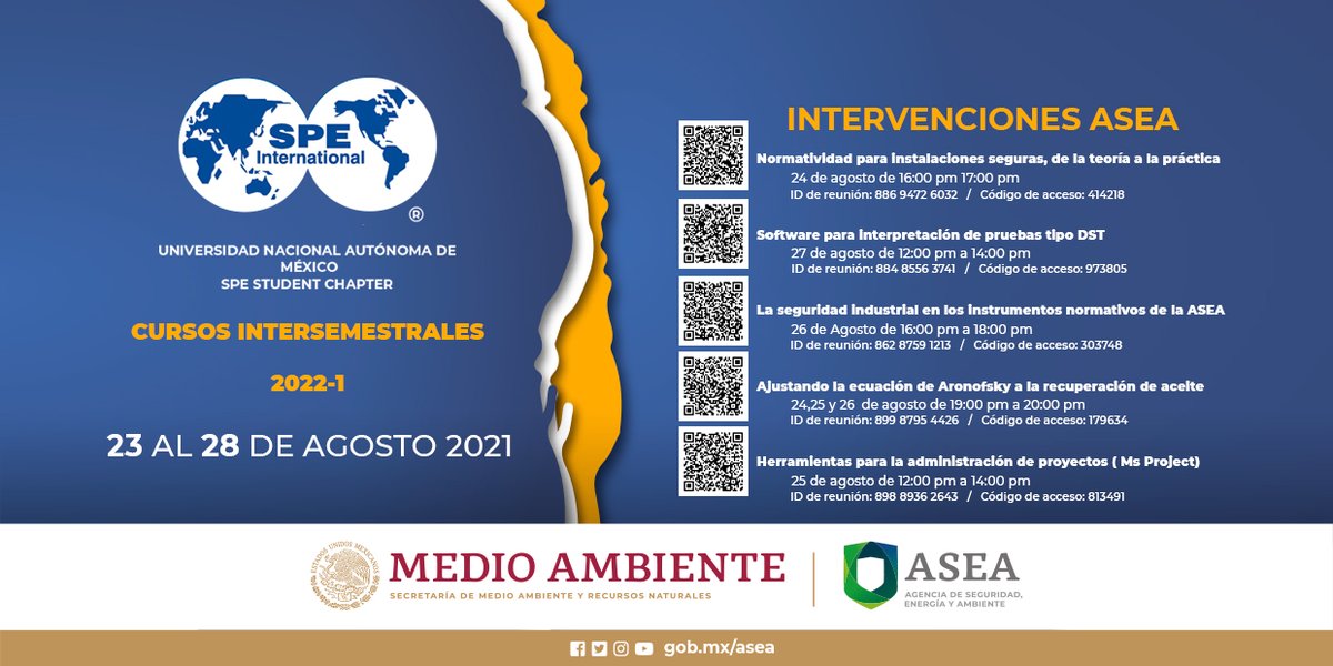 Todo listo para que a partir de mañana 23 y hasta el 28 de agosto, expertos de la #ASEA compartan sus conocimientos en los “Cursos Intersemestrales 2022-1”, organizados por el capítulo estudiantil “UNAM SPE Student Chapter”.