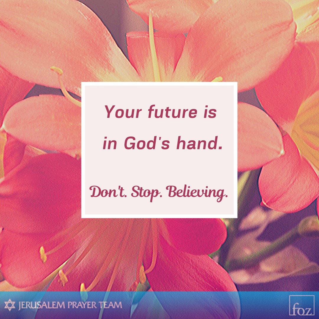 jerusalemprayer's tweet image. Your future is in God's hand.

Don't. Stop. Believing.

#DoNotFear #StayCloseToJesus  #Matthew6v33