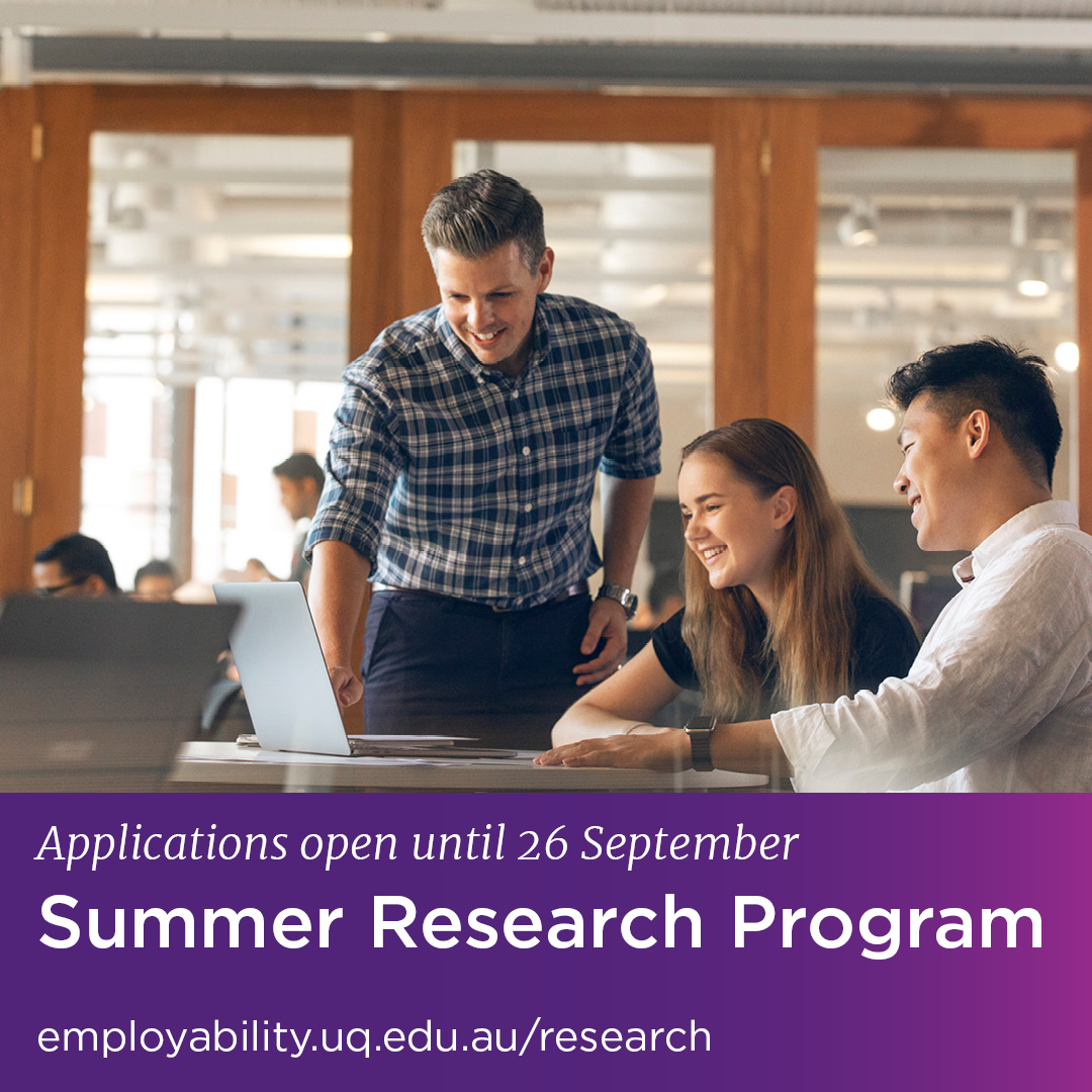 Applications for the Summer Research Program are now open! Team up with some of the University's leading academics and researchers to engage in research-related activities for a selected project. Find out more and apply now at employability.uq.edu.au/research
