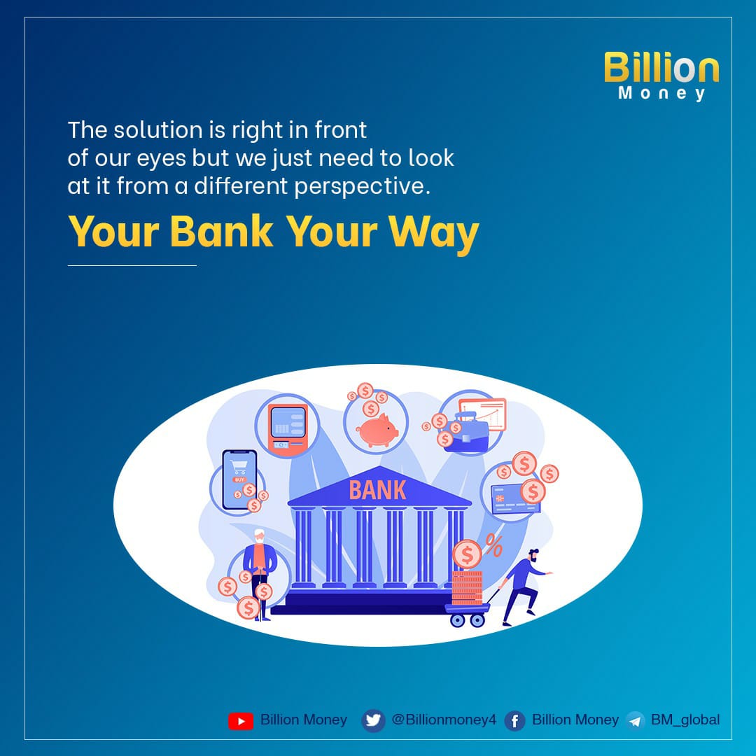 BillionMoney4's tweet photo. Your Bank Your Way..... 

To know more visit our website: https://t.co/f5a249LjPU 
or 
Join our Telegram group Billion Money Global: https://t.co/MkjHg1cY22

#billionmoney #billionmoneyglobal #blockchain #parttimework  #billionmoneymeeting https://t.co/CDAMu1TwDs