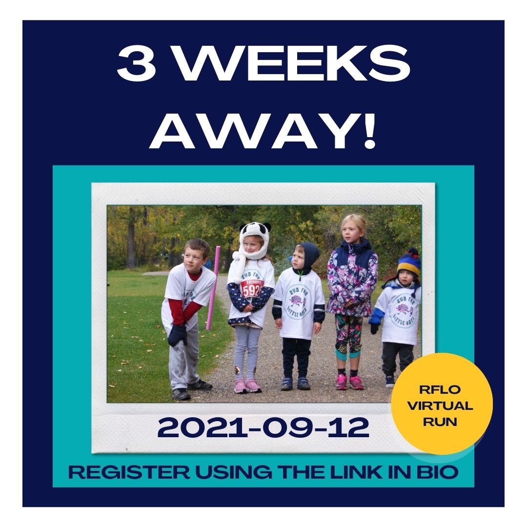 Run4LittleOnes's tweet photo. Three weeks until RFLO's annual run, register and support the NICU at the Alberta Children's Hospital!  See the link in our bio to access RFLO's donation page, Strava group and ongoing fundraising events. https://t.co/M0RwJbNgQ7
