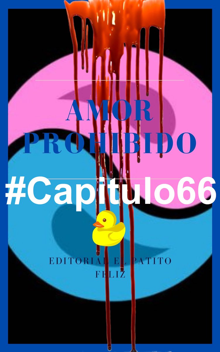 editpatitofeliz's tweet image. A continuación les presentamos la aventura de Yuri

#AmorProhibido #fanfiction #Capitulo66 #yinyangyo #YYY #fanfic #patitos #wattpad #FFN #AO3

- FFN: fanfiction.net/s/13523094/66/…
- Wattpad: wattpad.com/1119542933-amo…
- AO3: archiveofourown.org/works/23162452…
