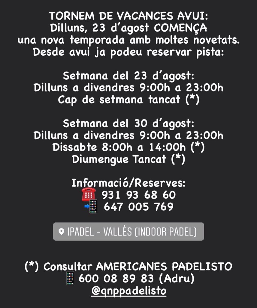 🆕 RETURN HOLIDAYS: El Club torna amb les 🔋🔋cargadas. Teniu els horaris d'aquestes dues setmanes a la 📸. Anirem ampliant la informació amb les americanes QNP / PADELISTO] per al que queda del mes d'agosto💪🏻🎾.

#ipadelvalles #indoorpadel #padel #ligasipadel #escolaipadel