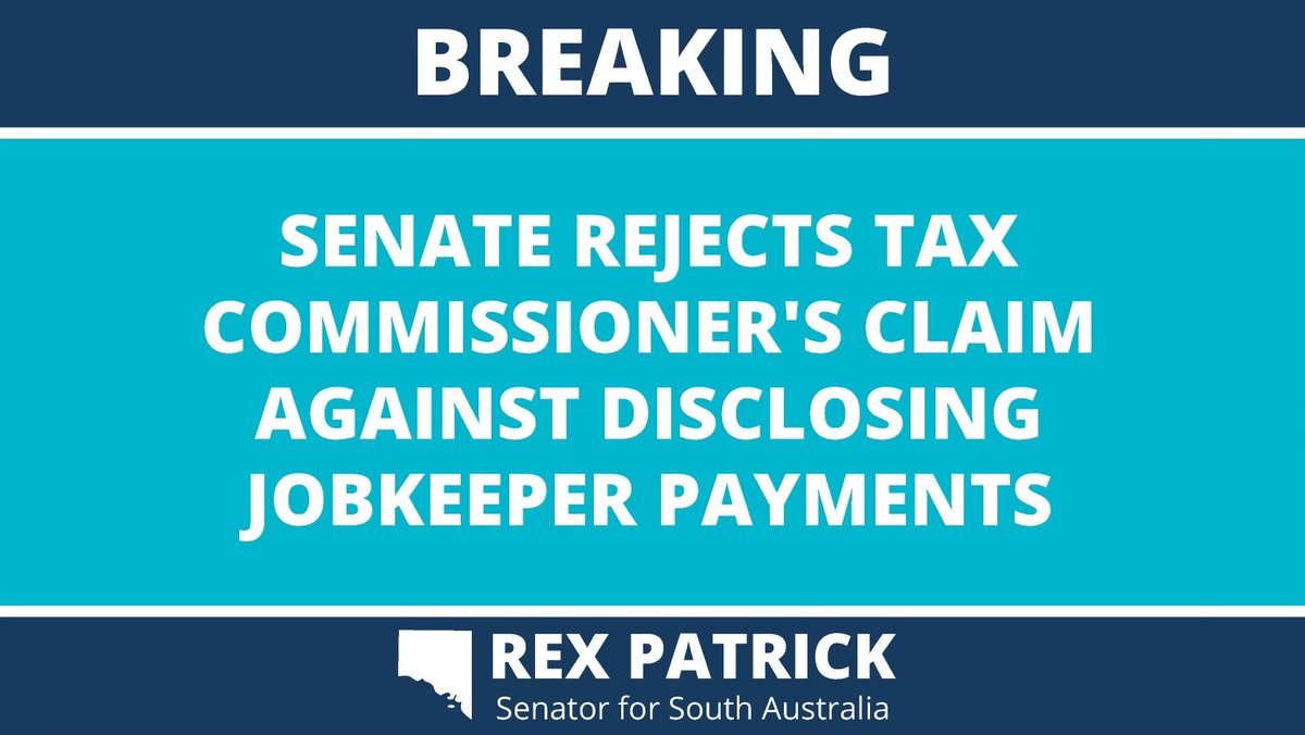 #BREAKING: The Senate has rejected the Tax Commissioner’s public interest immunity claim against disclosing the total JobKeeper payments paid to large companies during #COVID19Aus. The Senate, which has the final say, requires the information be tabled by 4:30 pm 26 Aug. #auspol