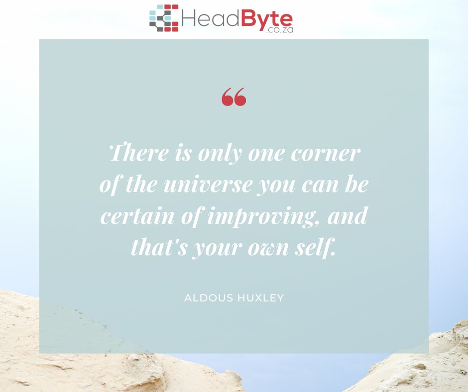 HeadByte_Co_Za's tweet photo. "There is only one corner of the universe you can be certain of improving, and that's your own self." - Aldous Huxley

https://t.co/UzTaNIhCrV

#mondaymotivation #mondaymotivationalquotes #mondaymotivations #mondaymotivational #mondaymotivationalquote #mondaymotivationmessage https://t.co/EfMBwAfQp8