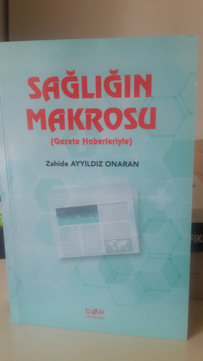 "Sağlığın Makrosu 
(Gazete Haberleriyle)
 kitabım raflarda.
Kitabın amacı;ekonomi temeli olmayanlara  ve Sağlık Bilimleri alanındaki öğrenmek isteyen herkese,"Sağlık Ekonomisinin Makro Ekonomik Temel Cerçevesi"ni gazete haberleri üzerinden anlatmaktır.
<a href="/KitabeviDer/">Der Yayınevi</a>
