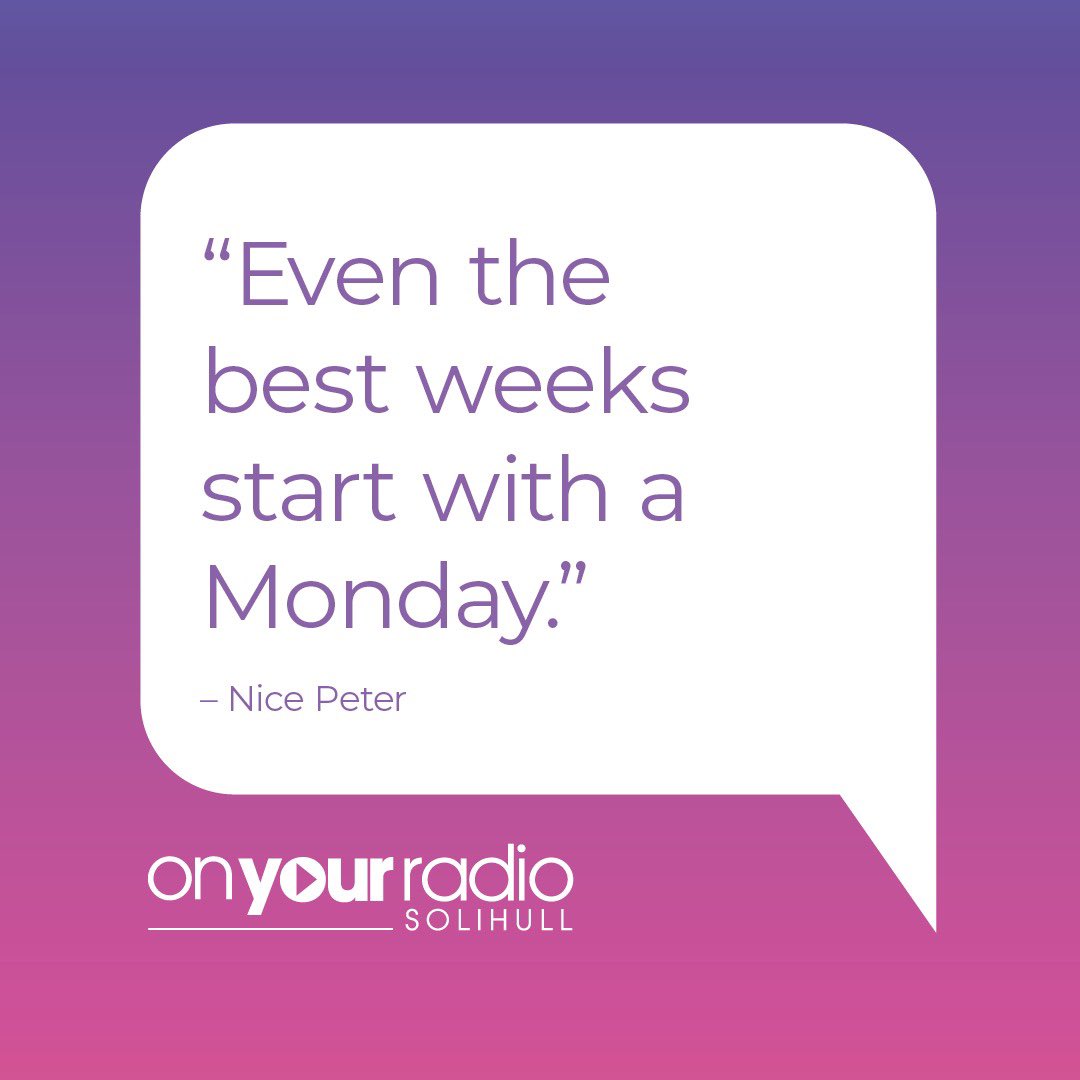 OnYourRadioSol's tweet photo. “Even the best weeks start with a Monday” – Nice Peter
#solihull #MondayMotivation #quotes #mondaythoughts #mondaymotivationquotes #NicePeter #epicrapbattles #epicrapbattlesofhistoryvisir https://t.co/2Zrlu60Gfg