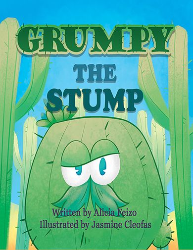 In a faraway land on golden sand, there lives the most grumpy of stumps. How could a stump be so grumpy? You might ask. Find out what Grumpy the Stump can do! Check out this book by Alizia Feizo. Soon available in French and Spanish.