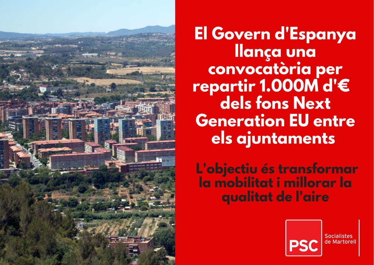 PSCMartorell's tweet photo. 🔴 El Govern d'Espanya llança una convocatòria per repartir 1.000 milions d'euros dels fons #NewGenerationEU entre els ajuntaments.
👉 L'objectiu és transformar la mobilitat i millorar la qualitat de l'aire ♻️
#MartorellEnsPreocupa/❤ https://t.co/w29mklUH8k