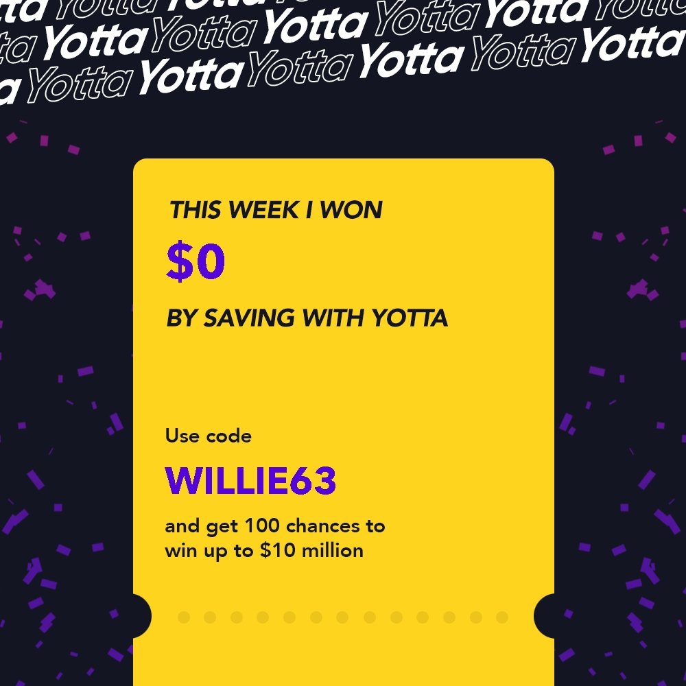 Join Yotta with my invite code WILLIE63 and we'll both get 100 tickets!@yotta