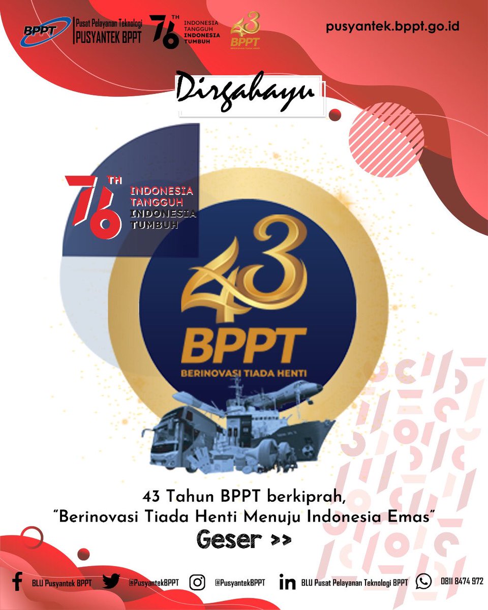 PusyantekBRIN's tweet image. Dirgahayu BPPT..43 Tahun BPPT berkiprah, &quot;Berinovasi Tiada Henti Menuju Indonesia Emas&quot;. BPPT terus menjadikan inovasi sebagai kata kunci bagi pembangunan nasional, meningkatkan kemandirian dan daya saing bangsa menuju Indonesia emas.

#BPPTSolidSmartSpeed
#pusyantekbppt
#Inovasi