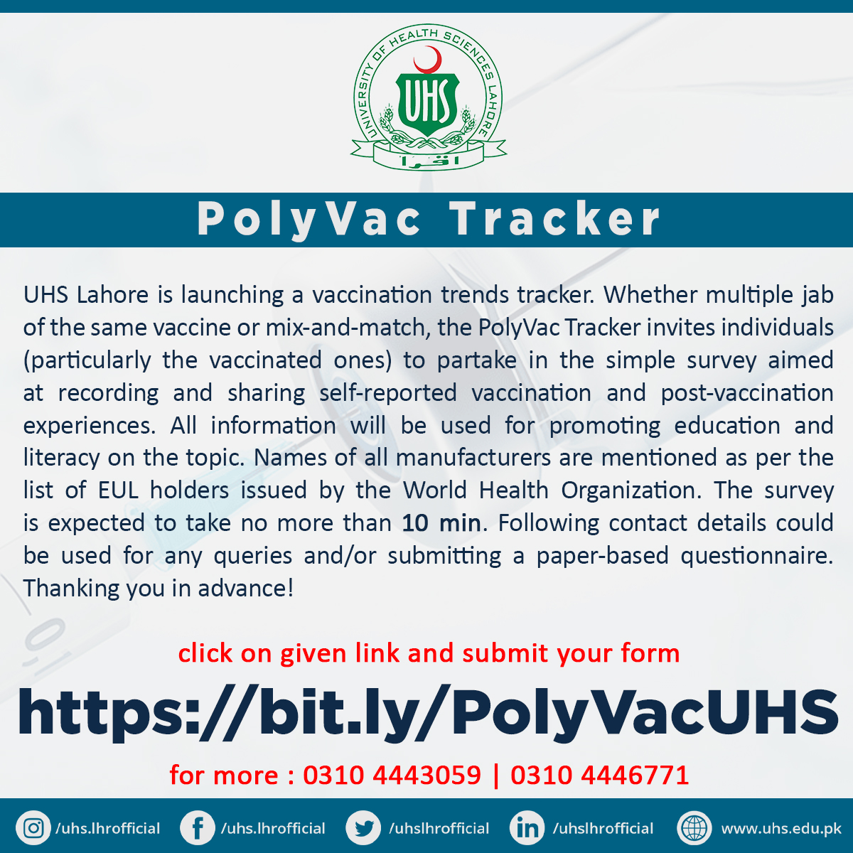 UHS Lahore is launching a vaccination trends tracker. The survey is expected to take no more than 10 min. Following contact details could be used for any queries and/or submitting a paper-based questionnaire. Click here to fill the form: bit.ly/PolyVacUHS