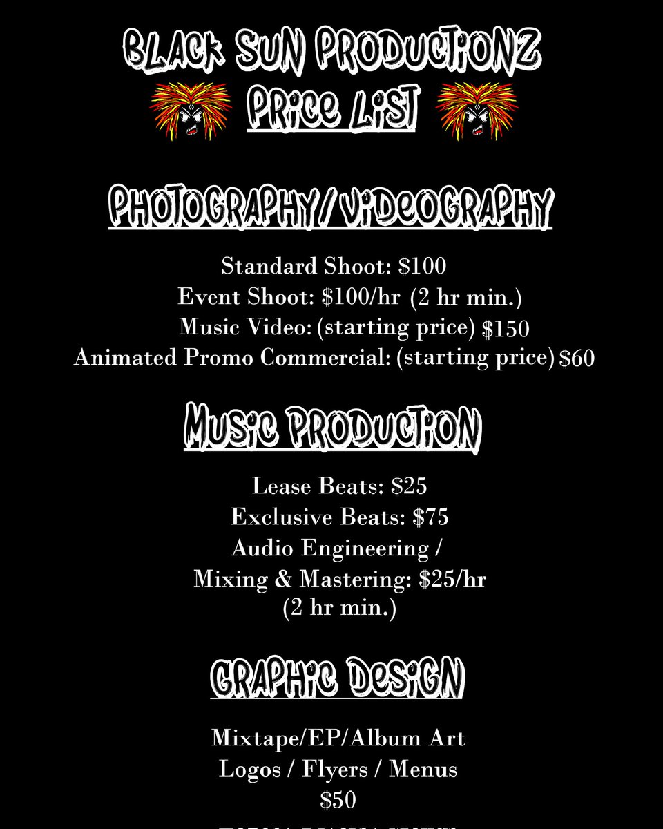 #RT4RT 
#MusicProducer 
#Photographer 
#Videographer 
#GraphicDesigner 
#MultimediaProduction 
#MultimediaProducer
#PriceSheet
#BlackSun 
#S4S