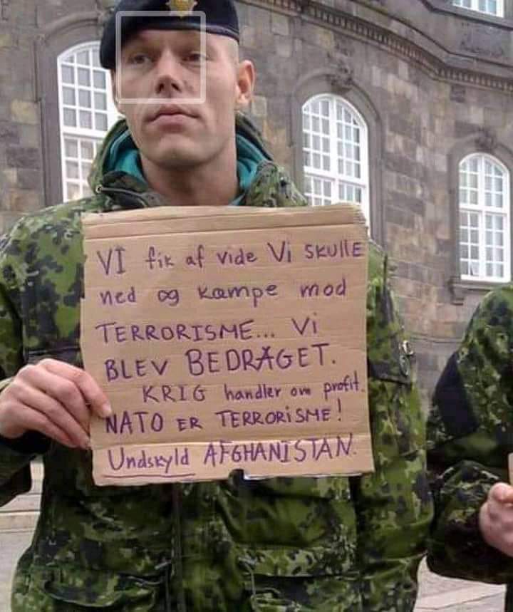 Tentara Denmark setelah keluar dari Afghanistan: "Kami tahu kami harus pergi untuk memerangi terorisme, kami tertipu. Perang diciptakan untuk uang dan keuntungan. NATO adalah teroris, kami minta maaf Afghanistan."