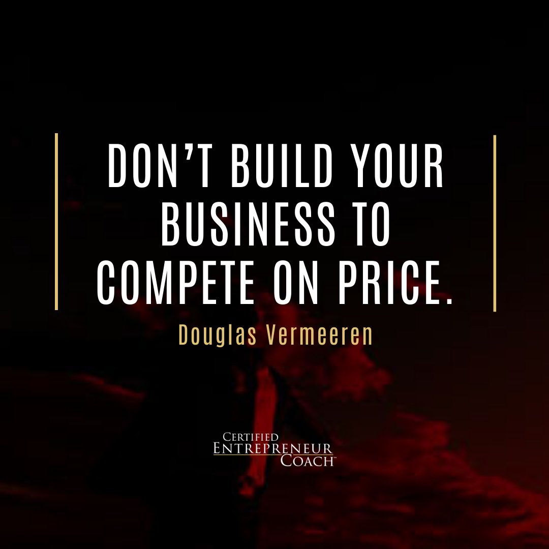 CertEntrepCoach's tweet image. “Don’t build your business to compete on price.” -Douglas Vermeeren

What do you build your business on? Share your insights and hit Like.

#entrepreneur #coaching #certifiedentrepreneurcoach #businesscoach #entrepreneurcoach #entrepreneurmindset #entrepreneurtips #businessadvice